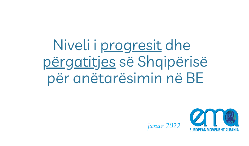 Niveli i progresit dhe p&euml;rgatitjes s&euml; Shqip&euml;ris&euml; p&euml;r an&euml;tar&euml;simin n&euml; BE